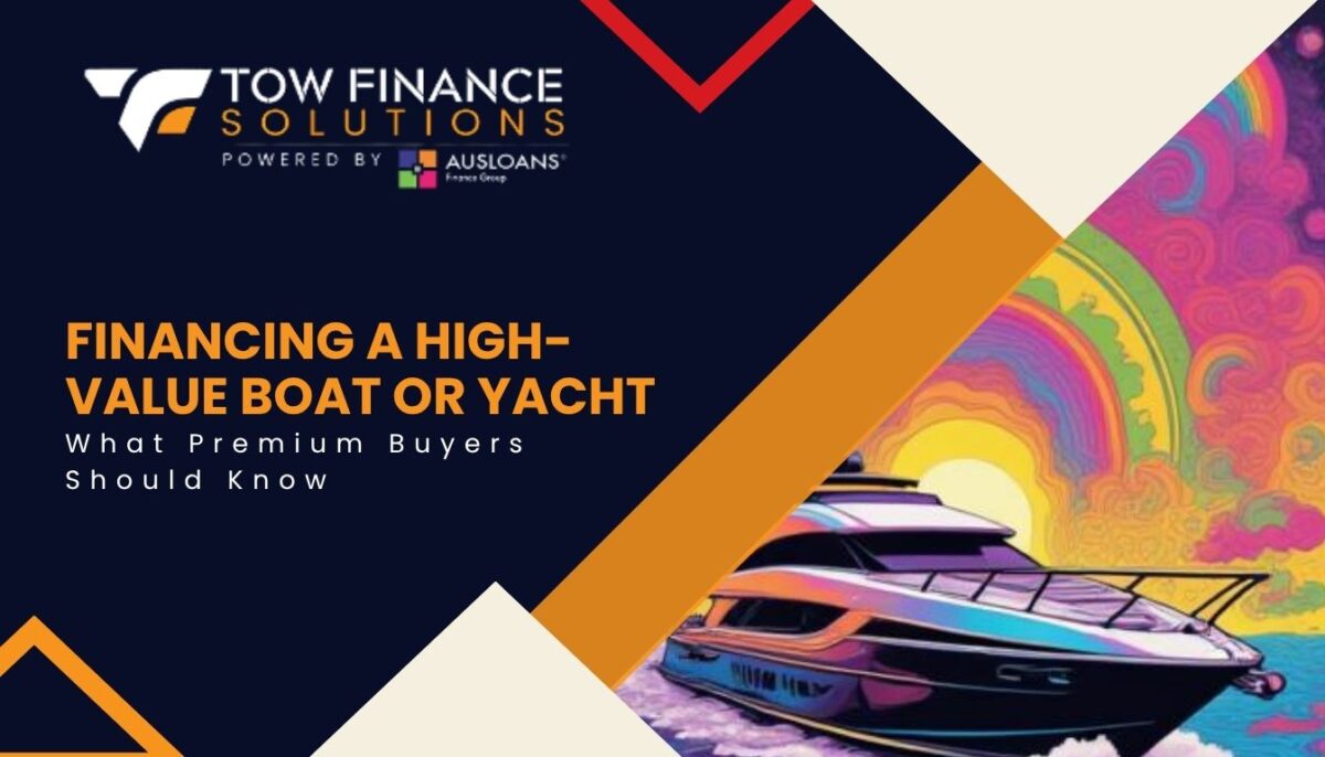 Financing a high value boat or yacht